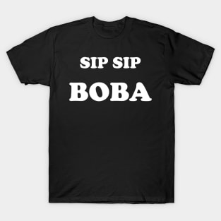 Sip Sip Boba in White T-Shirt